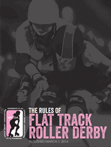 The Rules of Flat Track Roller Derby - 2014 Release
